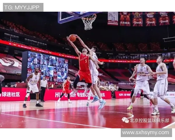 北京与北控季前赛精彩对决展现篮球魅力与团队精神 北京与北控季前赛精彩对决展现篮球魅力与团队精神