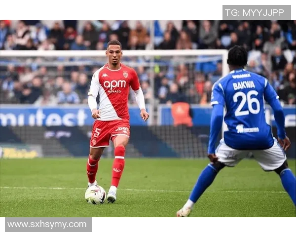 法甲雷恩与摩纳哥对决前瞻分析及双方近期状态评估